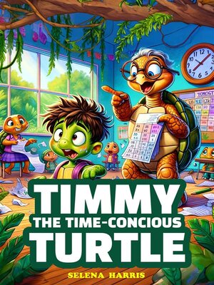 cover image of Timmy the Time Concious Turtle